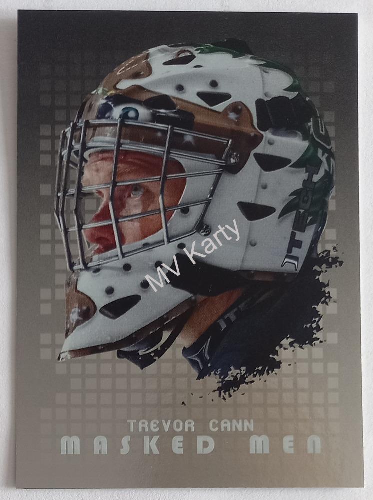 2008-09 In the Game Between the Pipes - Masked Men - Silver #MM-43 Trevor Cann