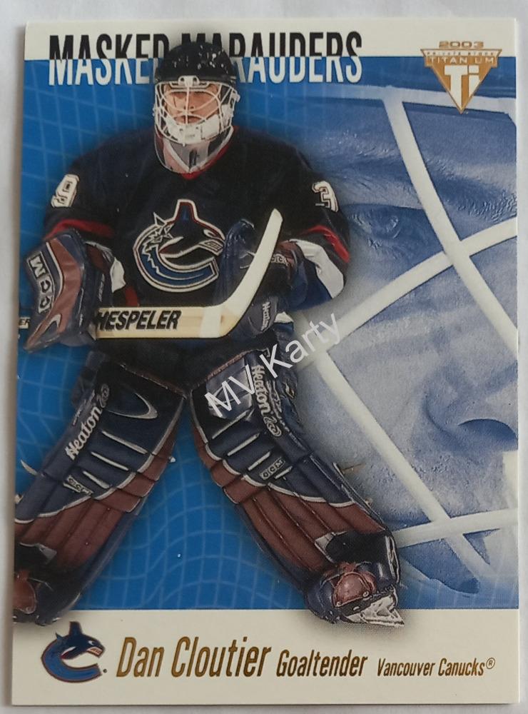 2002-03 Pacific Private Stock Titanium - Masked Marauders #8 Dan Cloutier