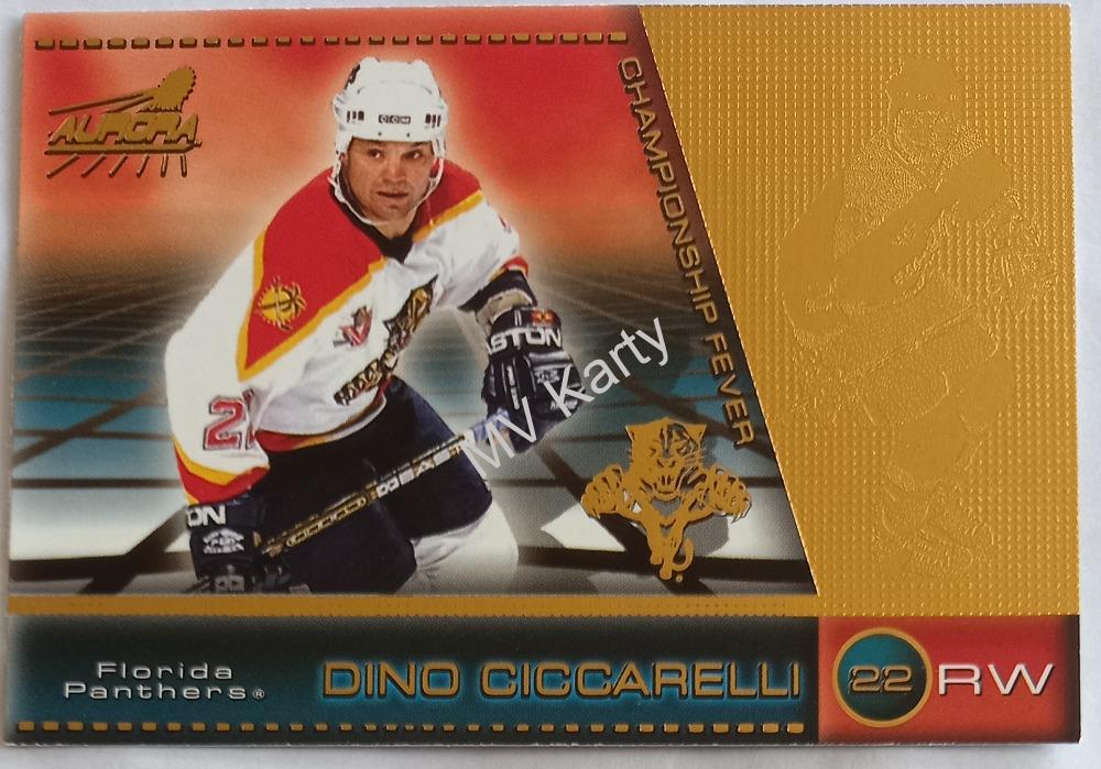 1998-99 Pacific Aurora - Championship Fever #22 Dino Ciccarelli