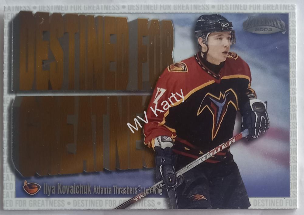 2002-03 Pacific Exclusive - Destined for Greatness #3 Ilya Kovalchuk
