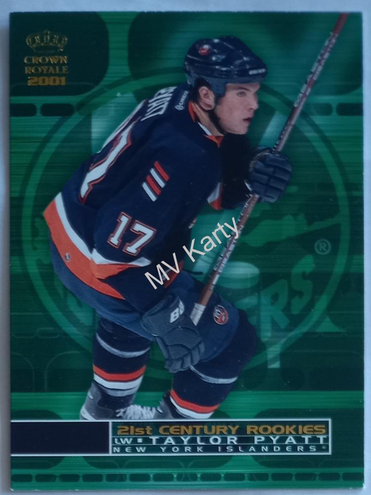 2000-01 Pacific Crown Royale - 21st Century Rookies #16 Taylor Pyatt