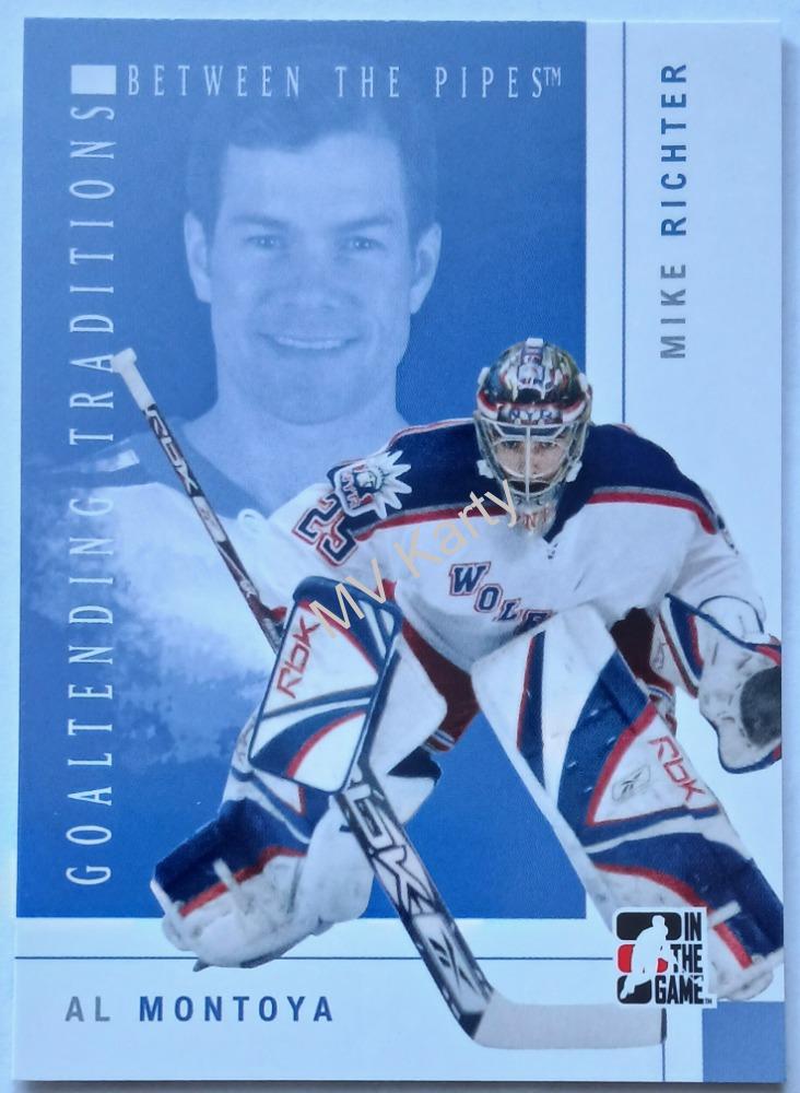 2007-08 In the Game Between the Pipes - Goaltending Traditions #GT-06 Al Montoya, Mike Richter