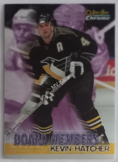 1998-99 O-Pee-Chee Chrome - Board Members #B14 Kevin Hatcher