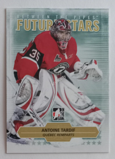 2009-10 In the Game Between the Pipes - [Base] #46  Future Stars - Antoine Tardif