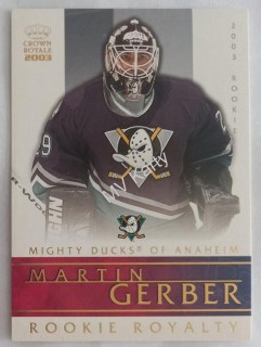 2002-03 Pacific Crown Royale - Rookie Royalty #2 Martin Gerber
