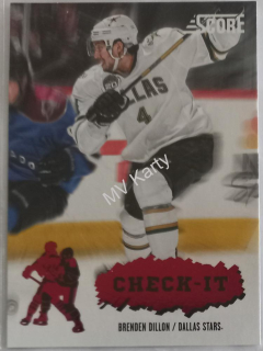 2013-14 Score - Check-It #CI-1 Brenden Dillon