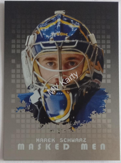 2008-09 In the Game Between the Pipes - Masked Men - Silver #MM-08 Marek Schwarz