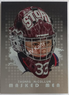 2008-09 In the Game Between the Pipes - Masked Men - Silver #MM-10  Thomas McCollum