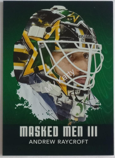 2010-11 In the Game Between the Pipes - Masked Men III - Emerald #MM-02 Andrew Raycroft #/340