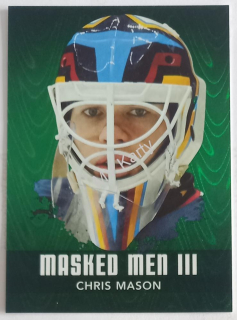 2010-11 In the Game Between the Pipes - Masked Men III - Emerald #MM-10 Chris Mason #/340