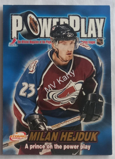 2001-02 Pacific Atomic - Power Play #9 Milan Hejduk