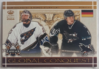 2003-04 Pacific Crown Royale - Global Conquest #4 Olaf Kolzig, Marco Sturm