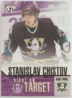 2002-03 Pacific Private Stock Titanium - Right on Target #1 Stanislav Chistov