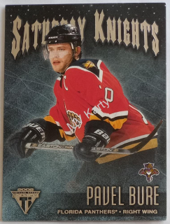 2001-02 Pacific Private Stock Titanium - Saturday Knights #9 - Pavel Bure