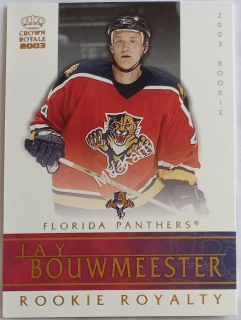 2002-03 Pacific Crown Royale - Rookie Royalty #11 Jay Bouwmeester