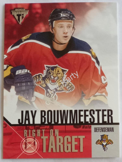 2002-03 Pacific Private Stock Titanium - Right on Target #9 Jay Bouwmeester
