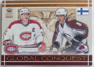2003-04 Pacific Crown Royale - Global Conquest #3 Saku Koivu, Teemu Selanne