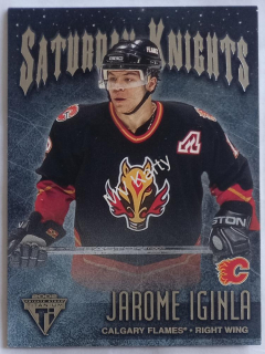 2001-02 Pacific Private Stock Titanium - Saturday Knights #3 Jarome Iginla