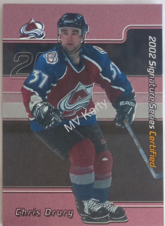 2001-02 In the Game Be A Player Signature Series - Certified #C-7 Chris Drury #/100