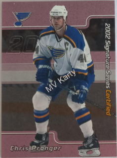 2001-02 In the Game Be A Player Signature Series - Certified #C-10 Chris Pronger #/100