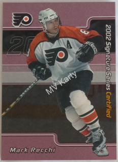2001-02 In the Game Be A Player Signature Series - Certified #C-28 Mark Recchi #/100