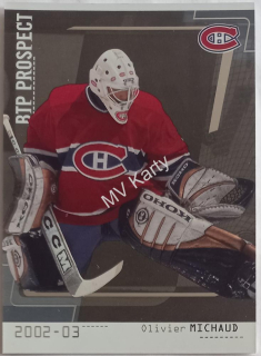 2002-03 In the Game Be A Player Between the Pipes - [Base] - Silver #101 Olivier Michaud #/100