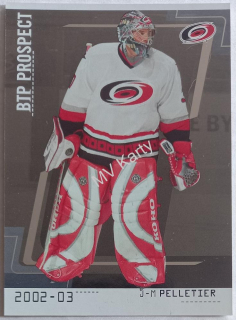 2002-03 In the Game Be A Player Between the Pipes - [Base] - Silver #78 J-M Pelletier #/100