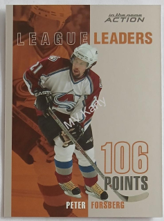 2003-04 In the Game Action - League Leaders #LL-3 Peter Forsberg