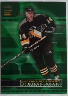 2000-01 Pacific Crown Royale - 21st Century Rookies #20 Milan Kraft